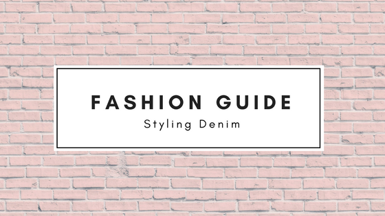 Fashion Guide: Styling Denim